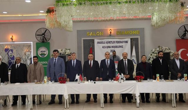 ANADOLU AŞİRETLER FEDERASYONU AÇILIŞINDA TOPLUMSAL BİRLİK MESAJI VERİLDİ